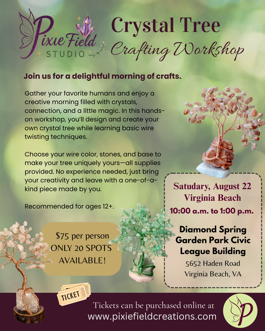 Crystal Tree Crafting Workshop - Virginia Beach, August 22